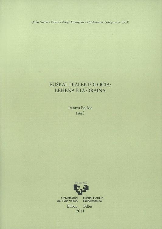 EUSKAL DIALEKTOLOGIA: LEHENA ETA ORAINA | 9788498605877