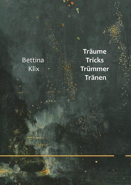 TRÄUME TRICKS TRÜMMER TRÄNEN | 9783750429857 | KLIX, BETTINA