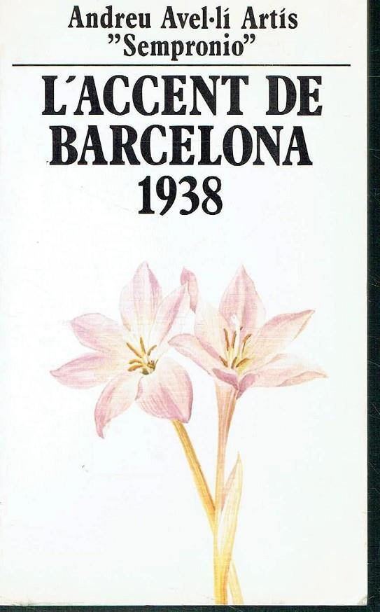 ACCENT DE BARCELONA, 1938, L' | 9788429723076 | ARTÍS, ANDREU AVEL·LÍ