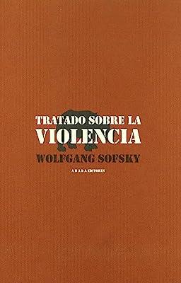 TRATADO SOBRE LA VIOLENCIA | 9788496258716 | SOFSKY, WOLFGANG