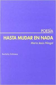 HASTA MUDAR EN NADA | 9788495408624 | MINGOT, MARIA JESUS