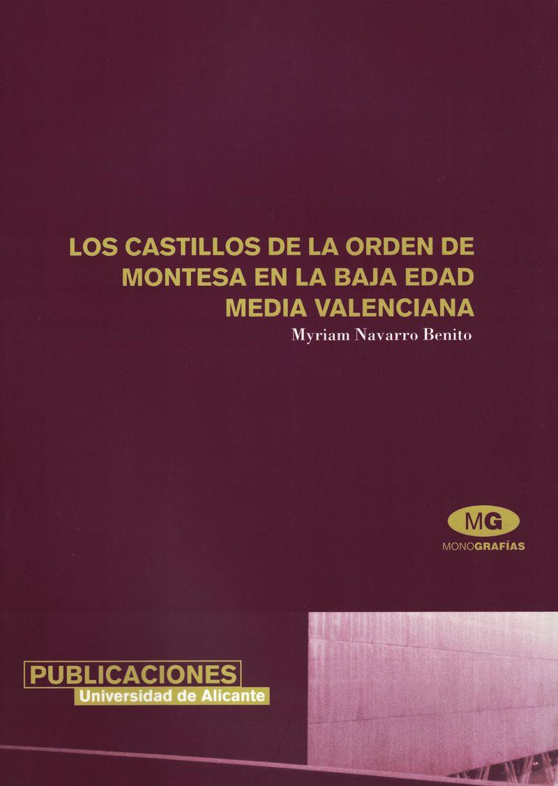 CASTILLOS DE LA ORDEN DE MONTESA EN LA BAJA EDAD MEDIA VALENCIANA, LOS | 9788479085780 | NAVARRO BENITO, MYRIAM