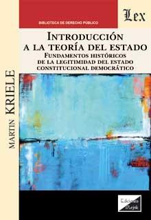 INTRODUCCION A LA TEORIA DEL ESTADO | 9789564071794 | KRIELE, MARTIN