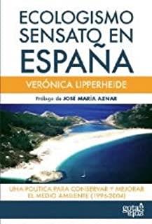 ECOLOGISMO SENSATO EN ESPAÑA | 9788496729230 | LIPPERHEIDE GUZMÁN, VERÓNICA