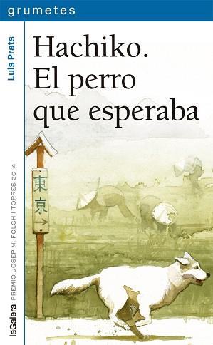 HACHIKO. EL PERRO QUE ESPERABA | 9788424659752 | PRATS, LUIS