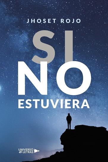SI NO ESTUVIERA | 9788419389985 | ROJO, JHOSET