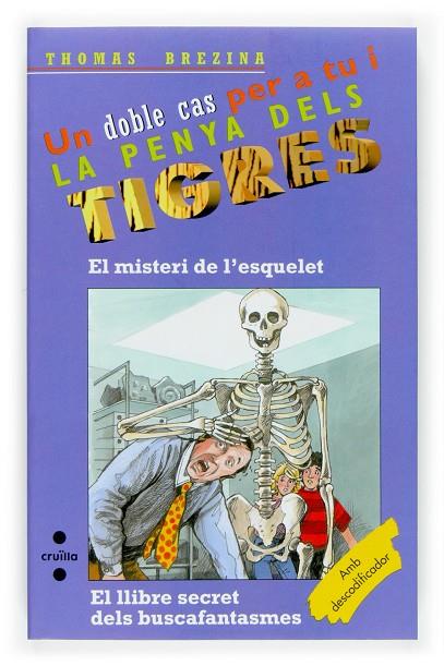 MISTERI DE L´ESQUELET, EL / EL LLIBRE SECRET DELS BUSCAFANTASMES | 9788466117340 | BREZINA, THOMAS