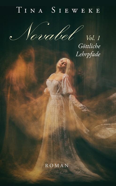 NOVABEL. VOL. 1 GÖTTLICHE LEHRPFADE | 9783750487000 | SIEWEKE, TINA