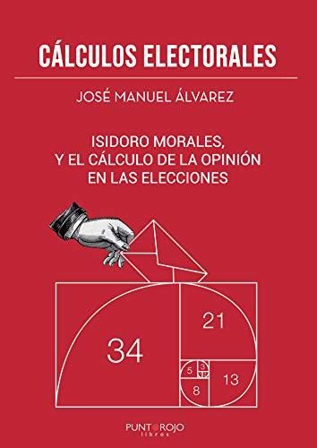 CÁLCULOS ELECTORALES | 9788418161735 | ÁLVAREZ PÉREZ, JOSÉ MANUEL