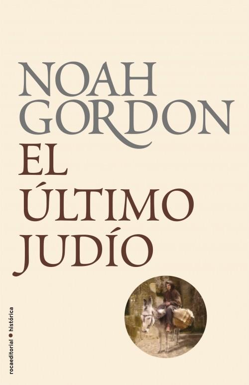 ÚLTIMO JUDÍO, EL | 9788499182322 | GORDON, NOAH