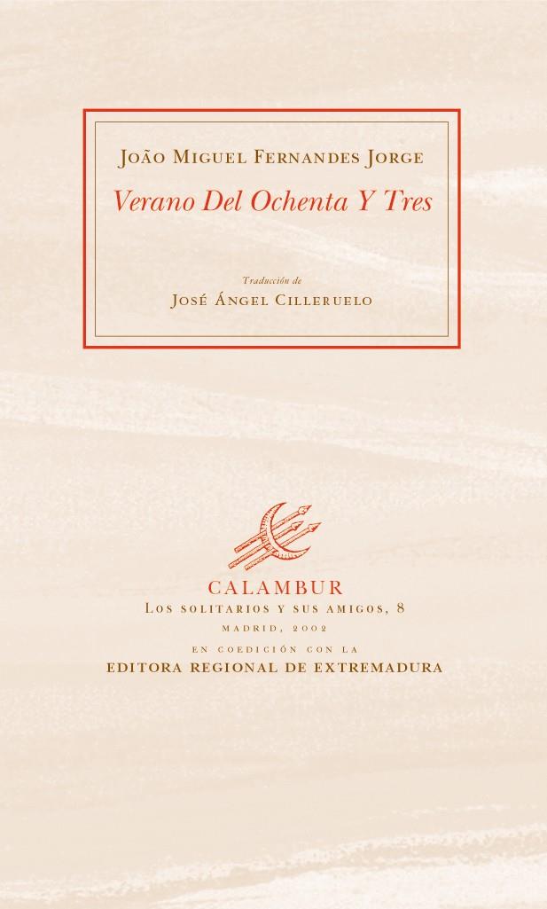 VERANO DEL OCHENTA Y TRES | 9788496049000 | FERNANDES JORGE, JOAO MIGUEL