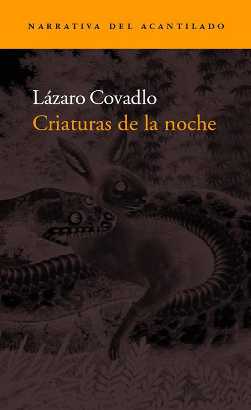 CRIATURAS DE LA NOCHE | 9788496136885 | COVADLO, LAZARO