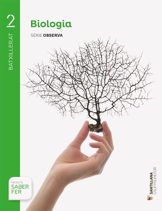 BIOLOGIA 2N BATXILLERAT (+QUAD. EVALUACIÓ) SABER FER | 9788491302766 | VARIOS AUTORES