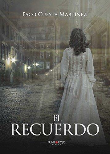 RECUERDO, EL | 9788416722761 | CUESTA MARTÍNEZ, PACO