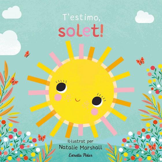 T'ESTIMO, SOLET! LLIBRE DE CARTRÓ AMB TROQUELLS | 9791387903527 | EDWARDS, NICOLA / MARSHALL, NATALIE