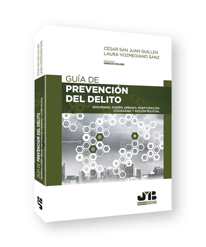 GUIA DE PREVENCION DEL DELITO | 9788412330502 | SAN JUAN GUILLEN, CESAR / VOZMEDIANO SANZ