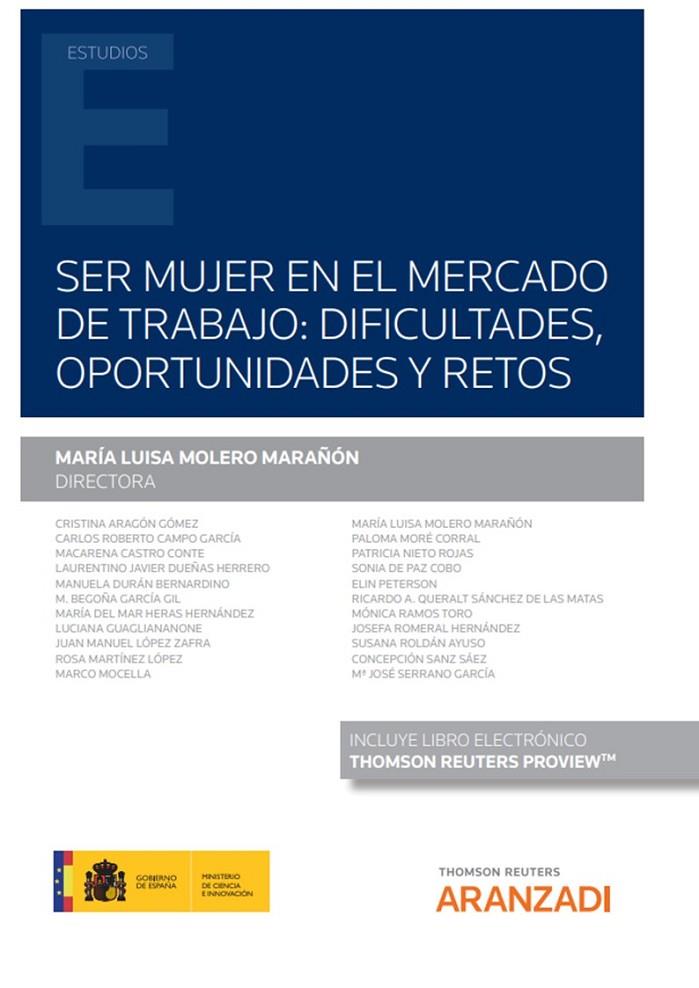 SER MUJER EN EL MERCADO DE TRABAJO: DIFICULTADES, OPORTUNIDADES Y RETOS | 9788413911236 | MOLERO MARAÑON, MARIA