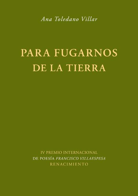 PARA FUGARNOS DE LA TIERRA | 9788484725992 | TOLEDANO VILLAR, ANA