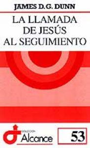 LLAMADA DE JESÚS AL SEGUIMIENTO, LA | 9788429313789 | DUNN, JAMES D.G.
