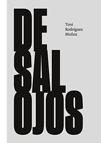 DESALOJOS | 9788411230254 | RODRIGUEZ MUNOZ, TONI