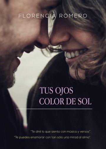 TUS OJOS COLOR DE SOL | 9788413045566 | ROMERO, FLORENCIA