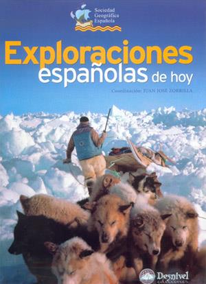 EXPLORACIONES ESPAÑOLAS DE HOY | 9788496192195 | ZORRILLA