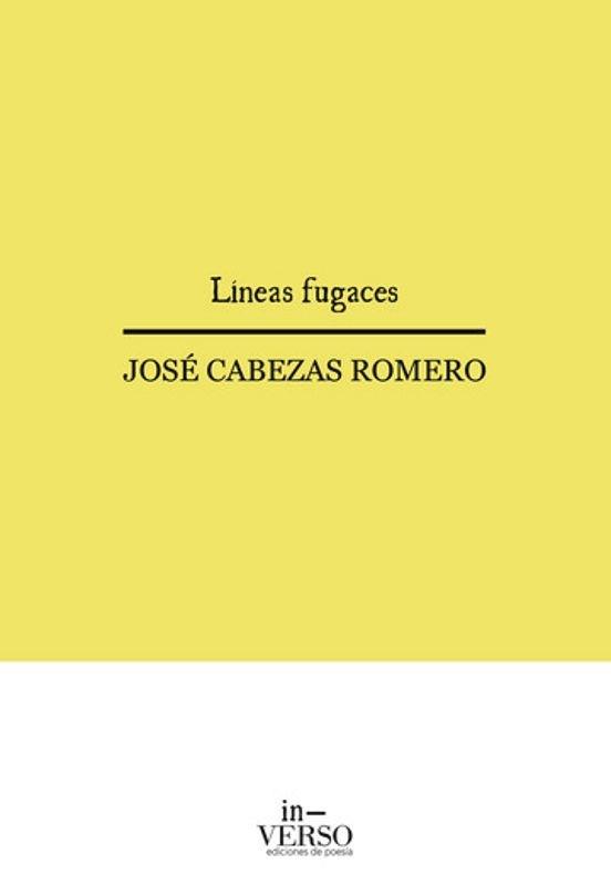 LÍNEAS FUGACES | 9788412680089 | CABEZAS ROMERO, JOSÉ