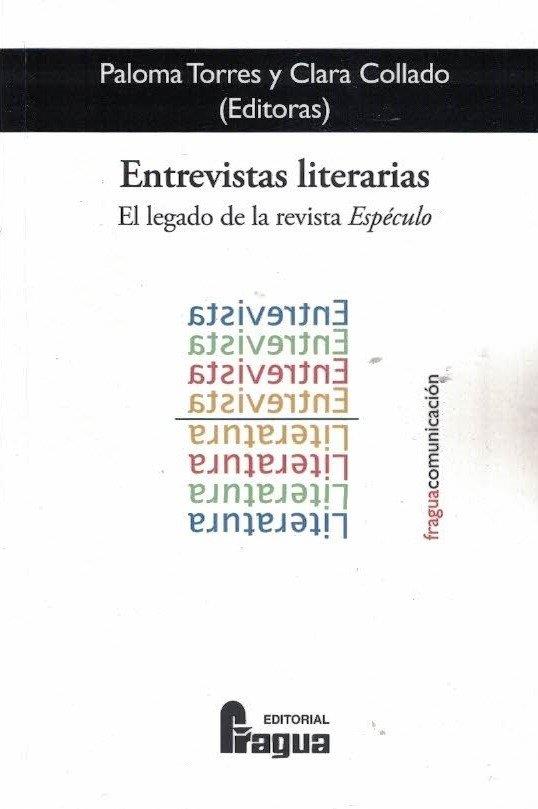 ENTREVISTAS LITERARIAS. EL LEGADO DE LA REVISTA ESPECULO | 9791399121889 | COLLADO, CLARA / TORRES, PALOMA