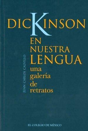 DICKINSON EN NUESTRA LENGUA | 9786075645100 | CALVILLO, JUAN CARLOS