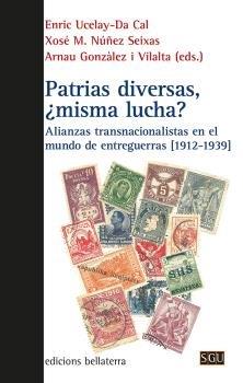 PATRIAS DIVERSAS, ¿MISMA LUCHA? | 9788472909908