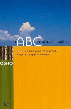 ABC DE LA ILUMINACIÓN, EL | 9788472455290 | OSHO