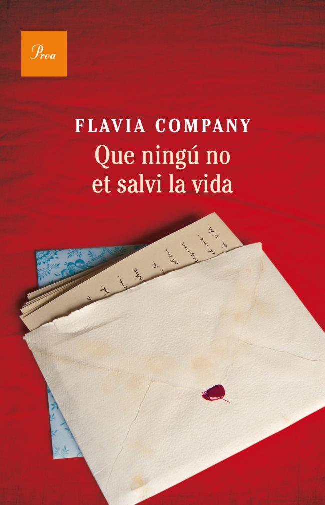 QUE NINGÚ NO ET SALVI LA VIDA | 9788475883243 | COMPANY, FLÀVIA