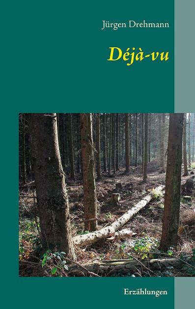 DÉJÀ-VU | 9783750434806 | DREHMANN, JURGEN