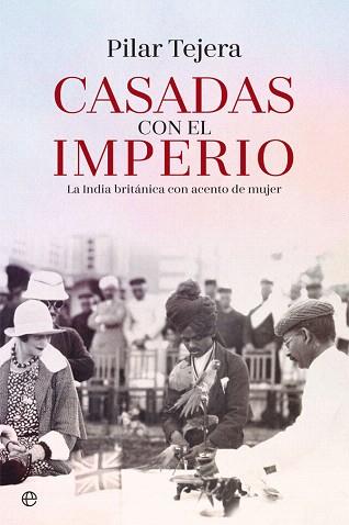 CASADAS CON EL IMPERIO | 9788491642176 | TEJERA, PILAR