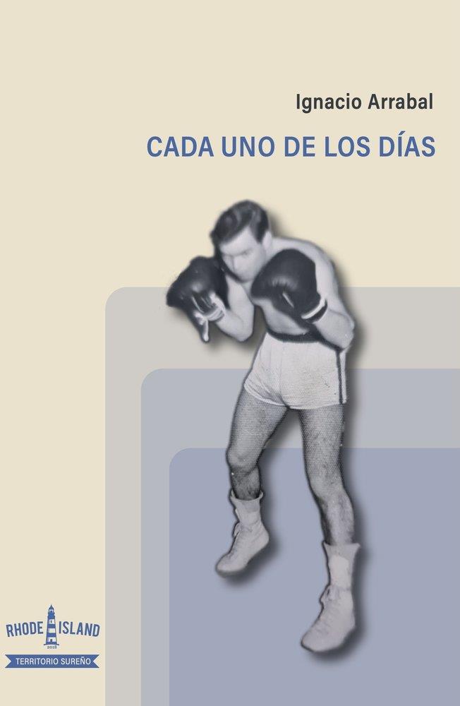 CADA UNO DE LOS DÍAS | 9791399024159 | ARRABAL, IGNACIO