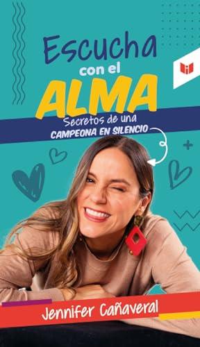 ESCUCHA CON EL ALMA | 9789585040571 | CAÑAVERAL, JENNIFER