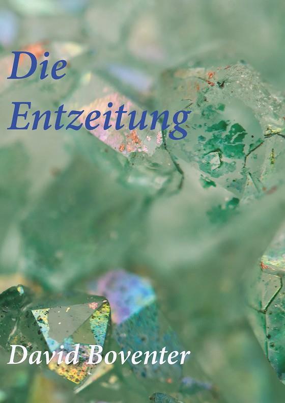 DIE ENTZEITUNG | 9783749481156 | BOVENTER, DAVID