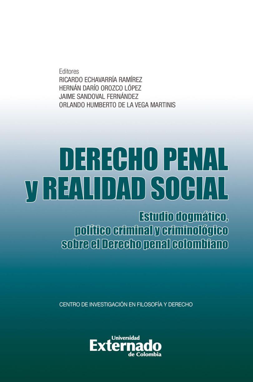 DERECHO PENAL Y REALIDAD SOCIAL | 9789585061477