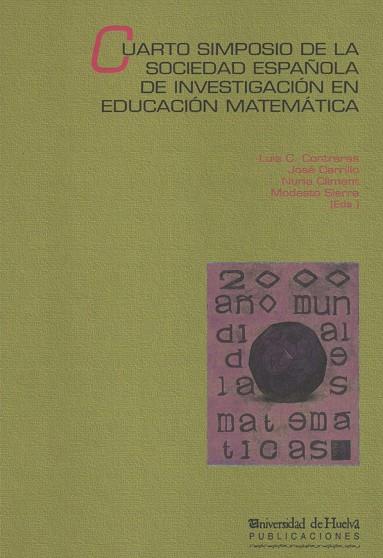 CUARTO SIMPOSIO DE LA SOCIEDAD ESPAÑOLA DE INVESTIGACIÓN EN EDUCACIÓN MATEMÁTICA | 9788495699435 | CONTRERAS GONZÁLEZ, LUIS CARLOS / CLIMENT-RODRÍGUEZ, NURIA / SIERRA, MODESTO