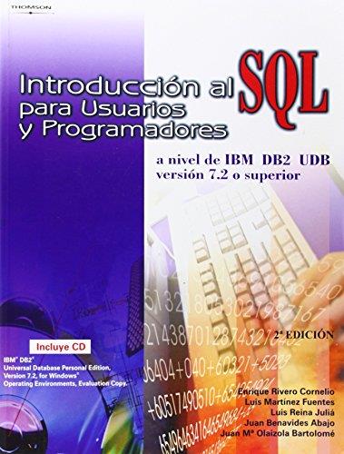 INTRODUCCIÓN AL SQL PARA USUARIOS Y PROGRAMADORES | 9788497320825 | BENAVIDES ABAJO, JUAN / MARTINEZ FUENTES, LUIS / OLAIZOLA BARTOLOME, JUAN MARIA / REINA JULIA, LUIS
