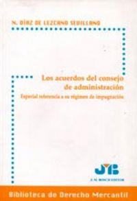 ACUERDOS DEL CONSEJO DE ADMINISTRACION, LOS | 9788476985700 | DIAZ DE LEZCANO SEVILLANO, NICOLAS
