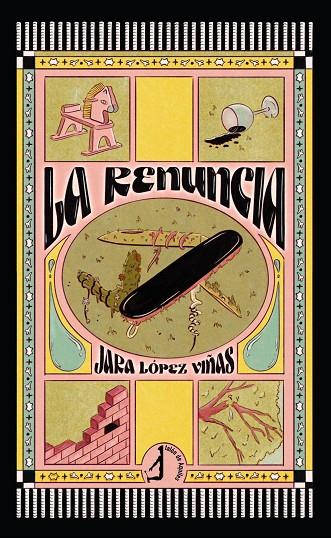 RENUNCIA, LA | 9788410058354 | LÓPEZ VIÑAS, JARA