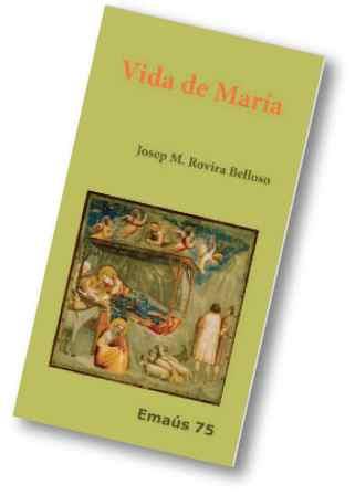 VIDA DE MARÍA | 9788498052046 | ROVIRA BELLOSO, JOSEP M.