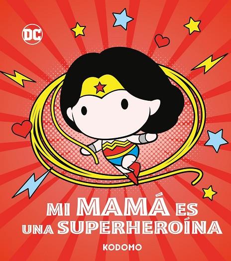 MI MAMÁ ES UNA SUPERHEROÍNA | 9788410134751 | CHLEBOWSKI, RACHEL