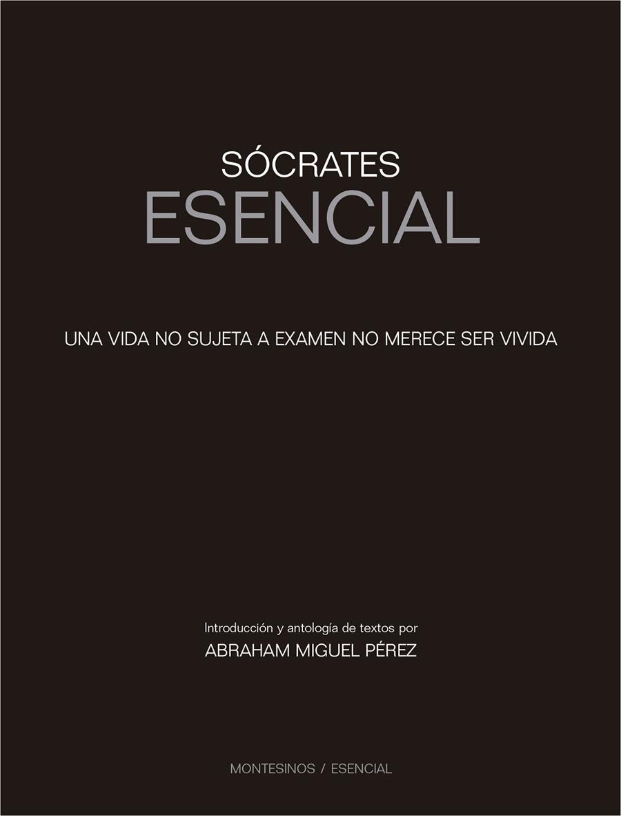 SÓCRATES ESENCIAL | 9788417700522 | PÉREZ, ABRAHAM MIGUEL