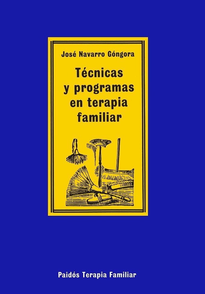 TECNICAS Y PROGRAMAS EN TERAPIA FAMILIAR | 9788475098302 | NAVARRO, JOSÉ