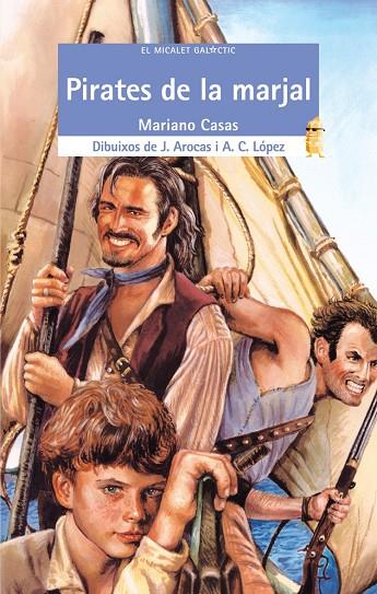 PIRATES DE LA MARJAL | 9788476605035 | CASAS GÓMEZ, MARIANO