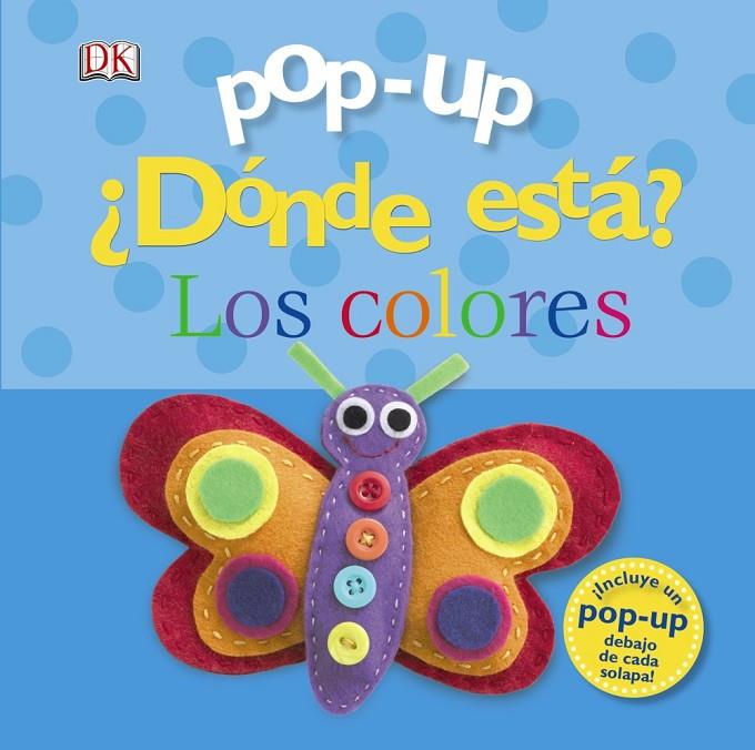 POP-UP ¿DÓNDE ESTÁ? LOS COLORES | 9788469601372 | SIRETT, DAWN