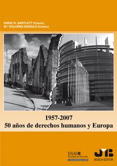 1957-2007 50 AÑOS DE DERECHOS HUMANOS Y EUROPA | 9788476988398 | VARIOS AUTORES