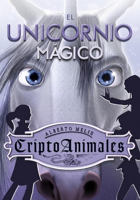 CRIPTOANIMALES 04 : EL UNICORNIO MAGICO | 9788484416814 | MELIS, ALBERTO